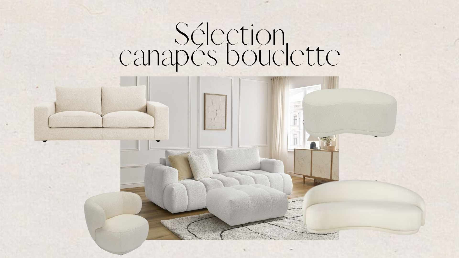 ma sélection de canapés, fauteuils et poufs en tissu bouclette